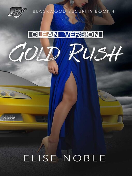 Title details for Gold Rush--Clean Version by Elise Noble - Available